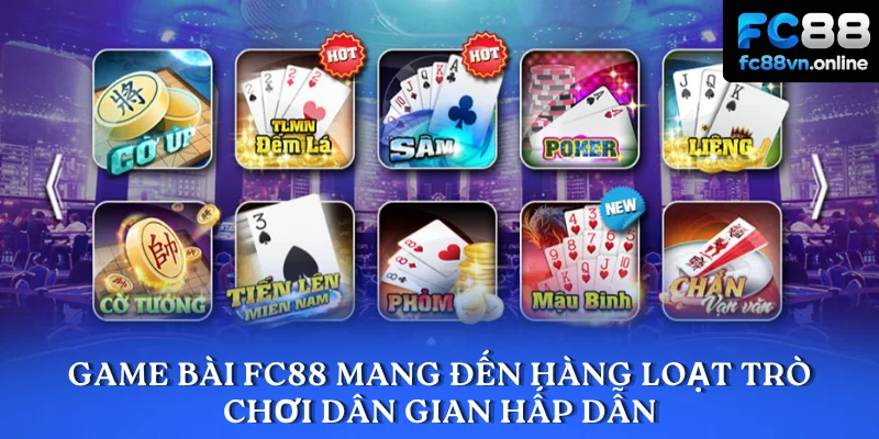 Game bài FC88 mang đến hàng loạt trò chơi dân gian hấp dẫn