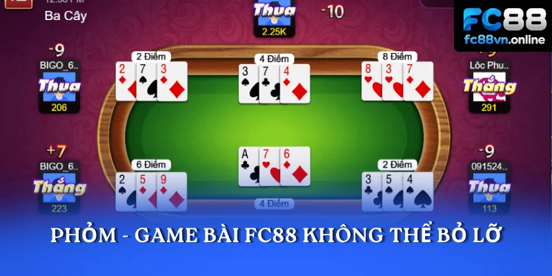 Phỏm - Game bài FC88 không thể bỏ lỡ